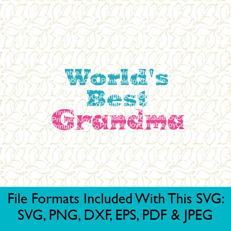 Download Grandparents SVG Grandma SVG World's Best Grandma Svg