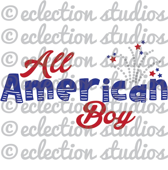 4th of July SVG All American Boy firework stars summer