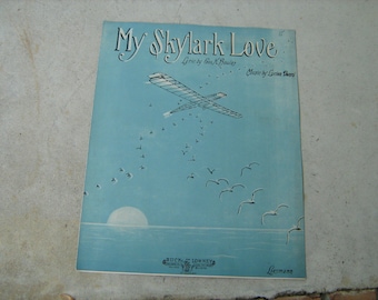 1914 vintage sheet music ( My Skylark Love )