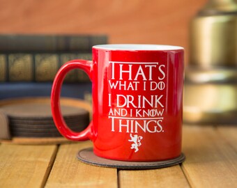 I Drink and I Know Things Mug