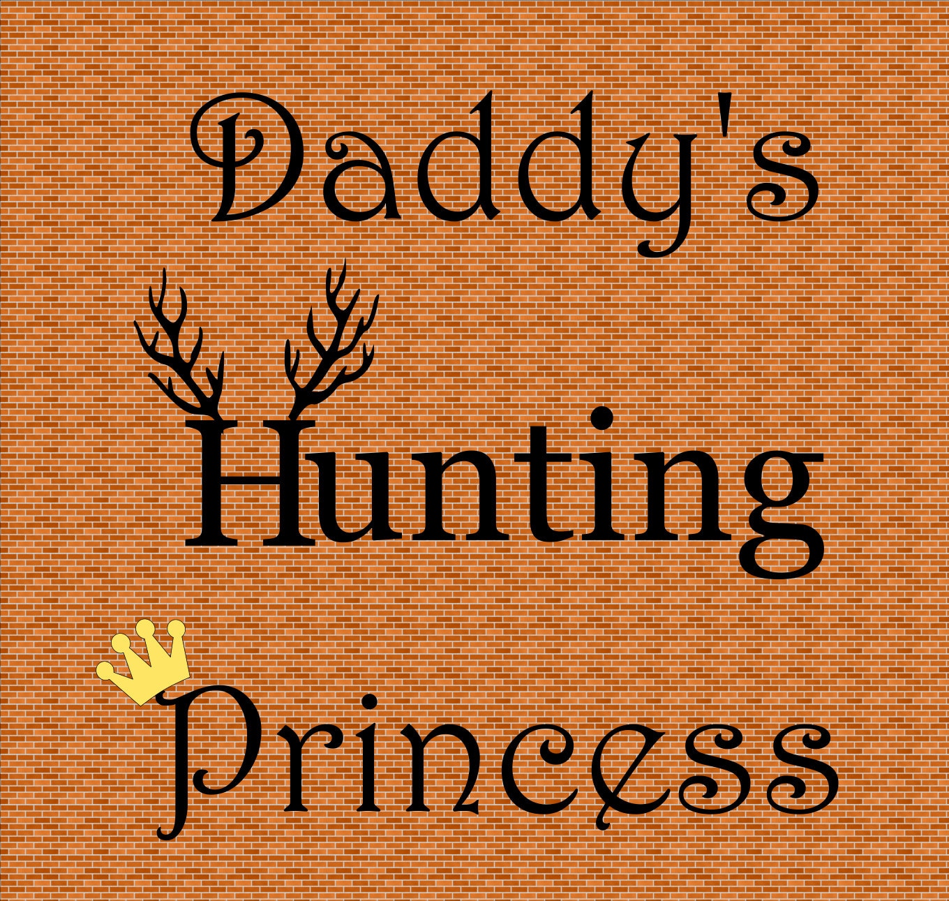 Download Daddy's Hunting Princess Svg Antlers Svg Hunting SVG File