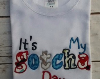 Adoption Shirt, Shirt, It's My Gotcha Day