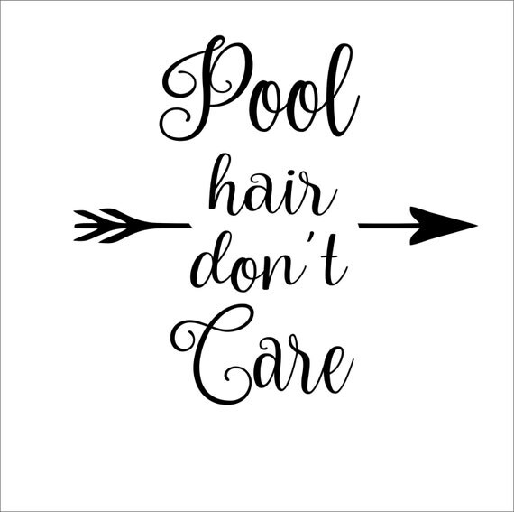 Pool hair don't care instant digital download cutting file