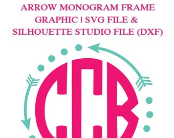 Arrow Monogram Frame Graphic File for Cutting Machines | SVG and Silhouette Studio (DXF)