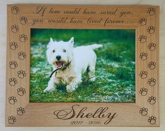 Dog Memorial Picture Frame 5x7 Pet Custom Laser Engraved Frame, If love could have saved you, you would have lived forever, Cat Memorial