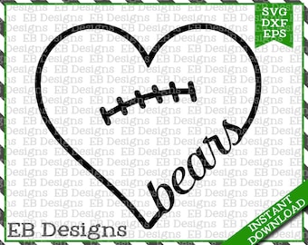 Bears Football Love SVG DXF EPS Cutting Machine Files Silhouette Cameo Cricut Valentine Vinyl Cut File Valentine Vector svg file
