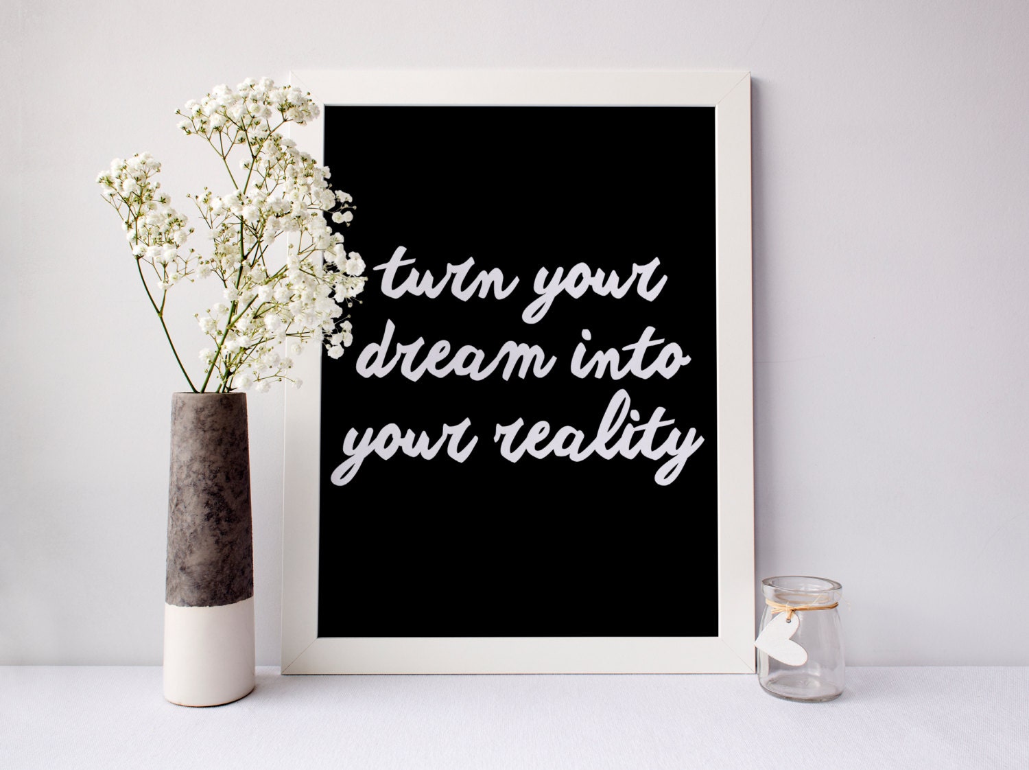 Turn Your Dream Into Your Reality Inspirational Print 1911