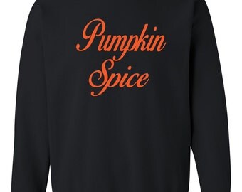 Pumpkin Spice Crewneck. Women's Crewneck Sweatshirt. Southern Element Apparel. Southern Sweatshirt/Hoodie