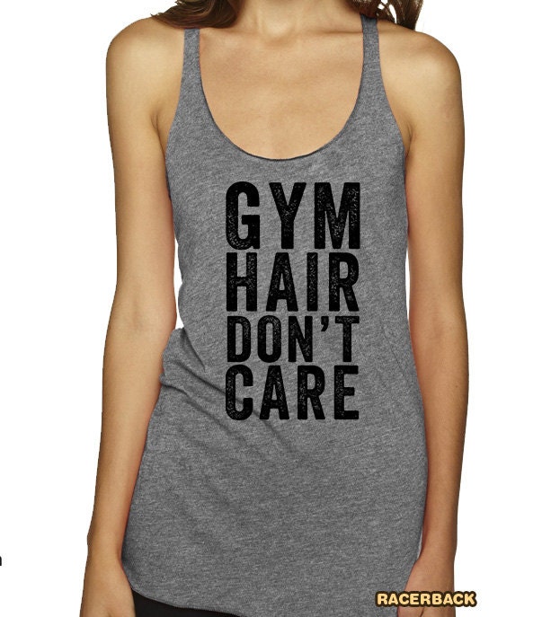 Gym Hair Dont Care Shirt Workout Tank Top By Happycattees On Etsy 3861