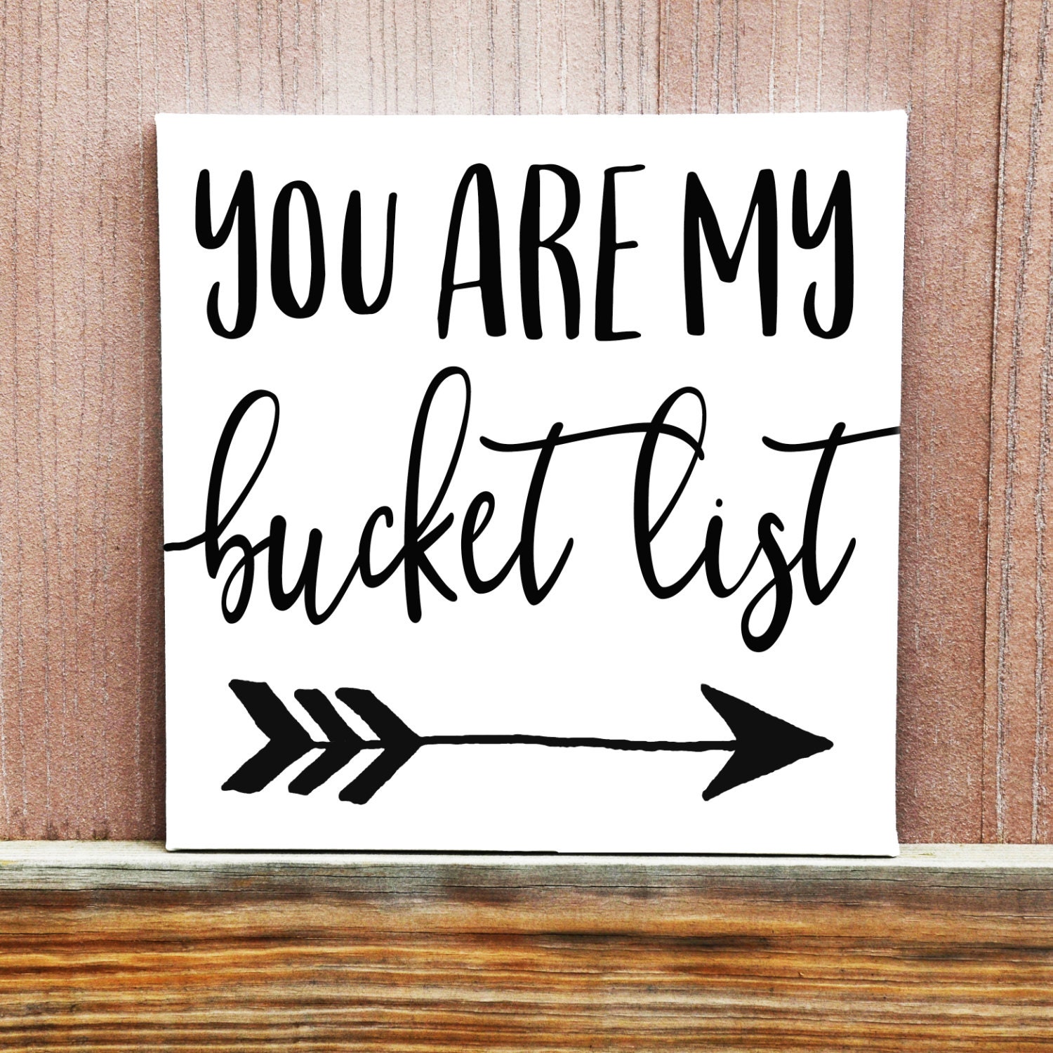 You Are My Bucket List Sign Canvas Quote Sign Hand Painted