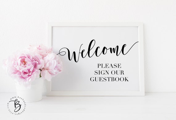 Welcome Please Sign Our Guestbook Wedding Signage Wedding