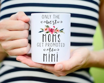Mimi Mug, New Mimi, New Mimi Mug, Mimi Gift, Coffee Mug, Pregnancy Reveal, Mimi Coffee Mug, New Mimi Gift, Mimi to be, promoted to mimi