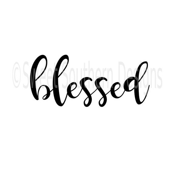 Blessed DXF SVG instant download design for cricut or