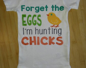 Easter, Forget the Eggs I'm hunting chicks, Easter eggs, chicks, humor, Easter bunny