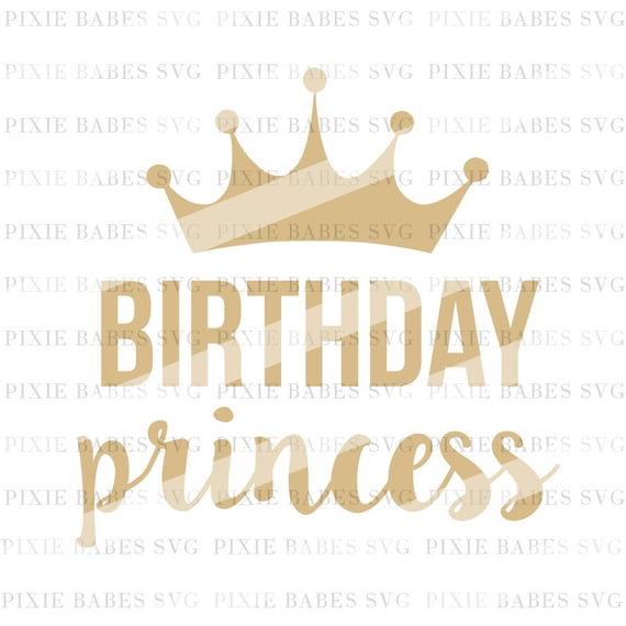 Download Birthday Princess SVG Birthday Girl SVG Baby Girl svg First