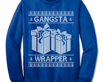 Gangsta Wrapper Ugly Christmas Sweater. Funny Christmas Sweater Gift. Ugly Sweater Party Tacky. Jumper Ugly Pullover Christmas Gift.
