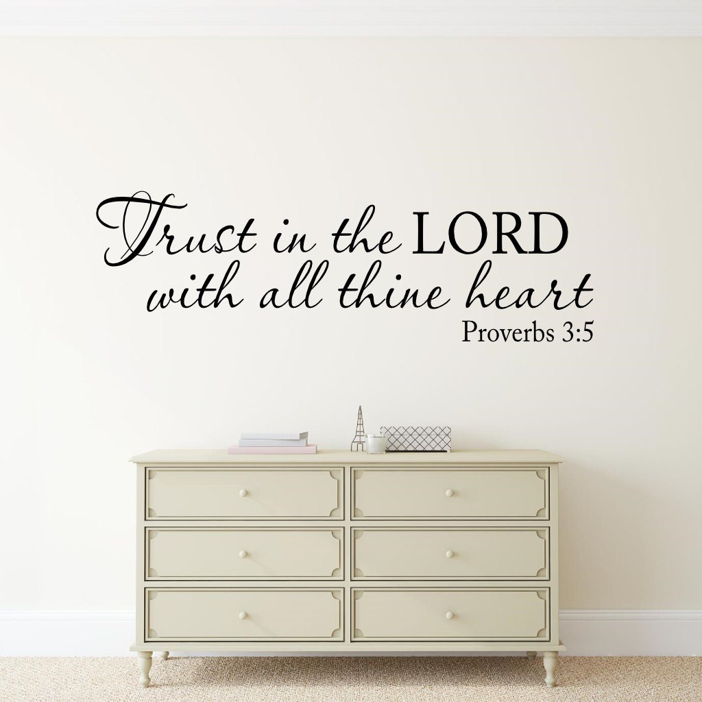 Trust in the LORD with all thine heart Wall Decal KJV