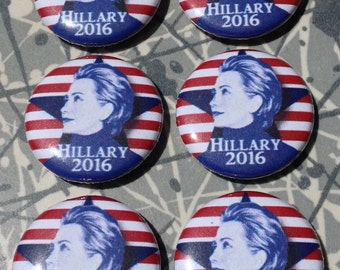Hillary Clinton 2016 1" Pin Set of 6 Pinback Buttons Presidential Election