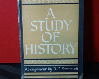 A Study of History by Arnold Joseph Toynbee