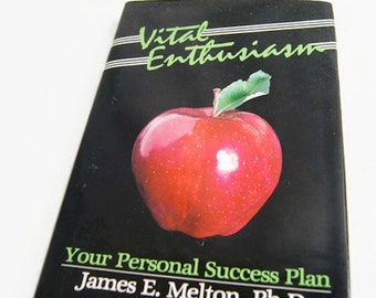Vintage Vital Enthusiasm Your Personal Success Plan James E. Melton Signed Autographed 1983 Hardcover Dust Jacket