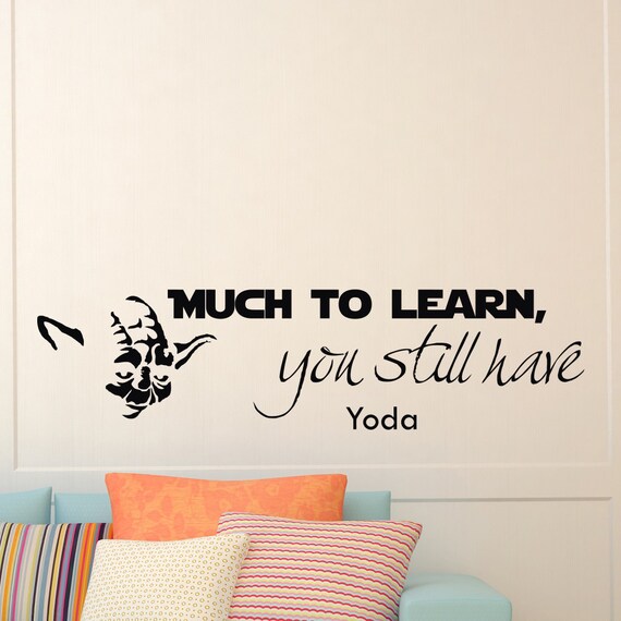 Wall Decals Yoda Star Wars Quote Decal Much to Learn Sayings
