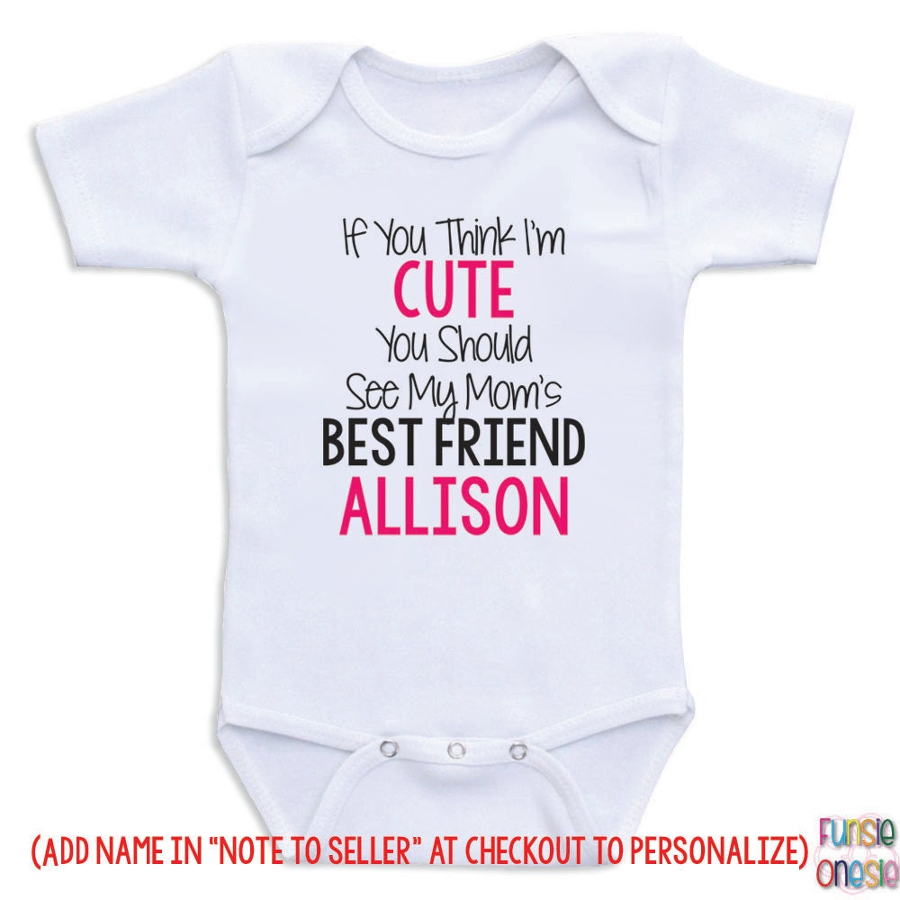 Personalized Baby Clothes Mom's Bestfriend