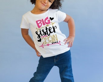 Big Sister Again Shirt - Big Sister Gift -Big Sister Little Sister - Matching Sister Shirt - Pregnancy Announcement - New Baby