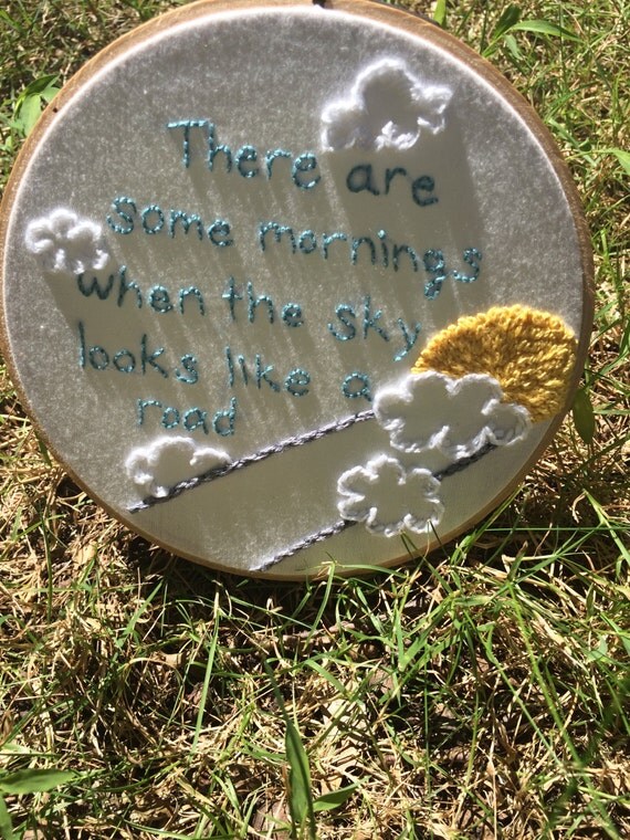 Hand stitched. Hand Embroidery Joanna Newsome quote. Wall art.