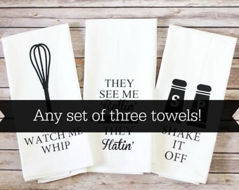 Funny Tea Towel - Flour Sack Towel - Song Lyric Towels - Kitchen Towels - Housewarming Gift - Gift for Her - Father's Day - Wedding Gift