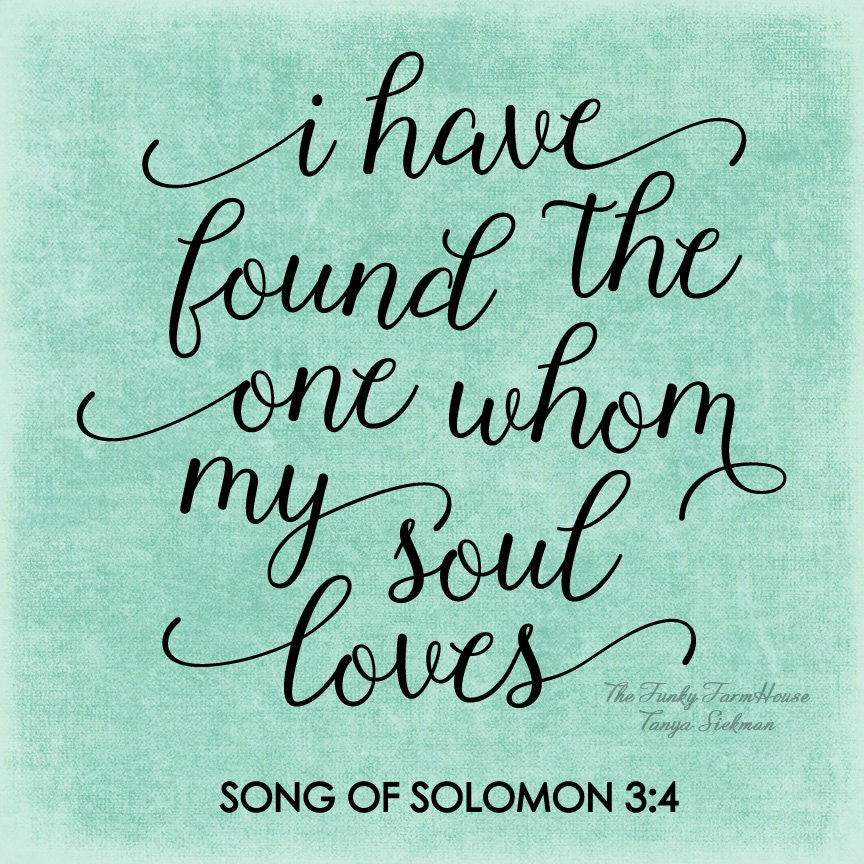 Download SVG & PNG I have found the one whom my soul loves ...