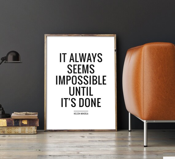 Quote Typography It always seems impossible until its