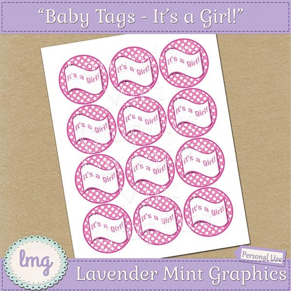 Printable Baby Girl Circle Tags It's a by LavenderMintGraphics