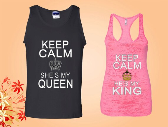 Keep Calm Shes My Queen Keep Calm Hes My By Forevercustomtees