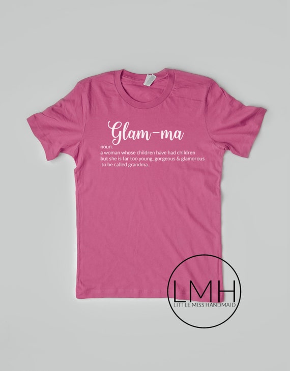 glam ma shirt