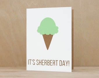 IT'S SHERBERT DAY // Birthday Card Handmade, Birthday Card Best Friend, Birthday Card for him, Birthday Card for her, Funny Birthday Card