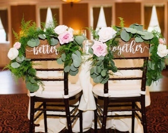 Wooden Better Together Chair Signs (For weddings or home decor)