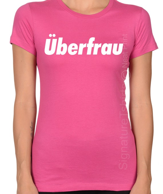 UBERFRAU German T-Shirt Super Woman Oktoberfest funny Missy