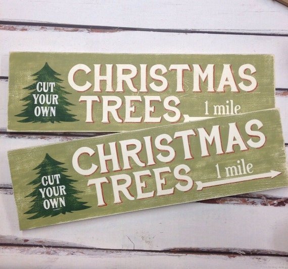 CHRISTMAS SIGN Cut Your Own Christmas Tree by charlieandella