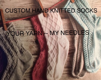 Women's sizes -CUSTOM SOCK KNITTING - Hand Knitted Socks - Knitted Socks - Women's Knitted Socks - Sock Yarn - Girls Knitted Socks