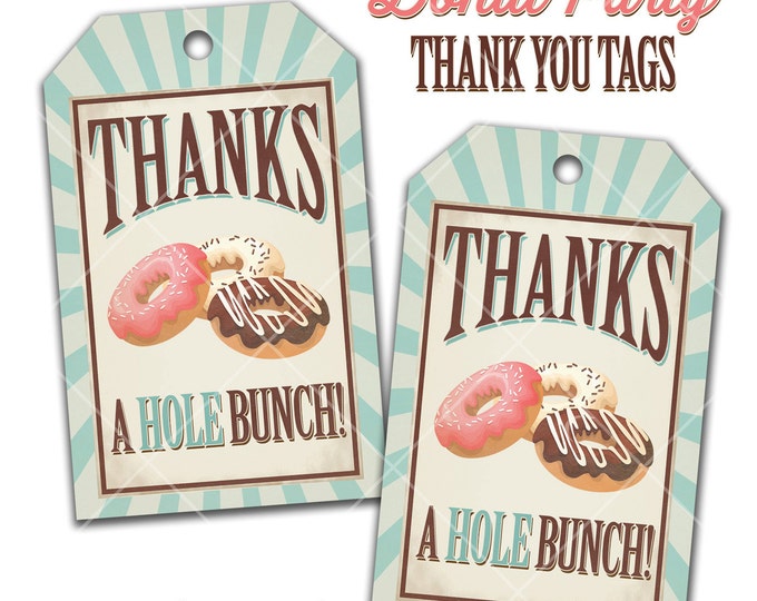 Donut Party - Sweet Shop - Bake Shop - Thank You Tags - Favor Tags - Instant Download - Print Your Own