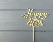Happy YEAR Anniversary Birthday Cake Topper 6" inches, Happy 40th Wedding Script Unique Wood Rustic Laser Cut Toppers Ngo Creations