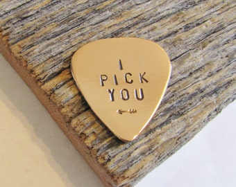 I Pick You Guitar Pick Him Guitar Pick Gift Personalized Guitar Pic Bronze Guitar Pick Silver Guitar Pick Brass Guitar Pick Copper Gift Men
