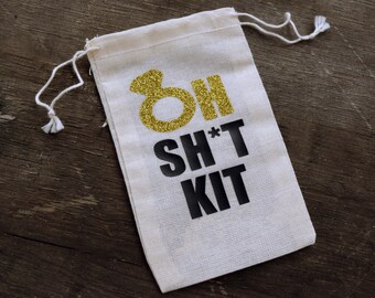 Oh Sh*t Kit//Oh Shit Kit//Bachelorette Party Favor Bags//Hangover Kit Bags//Survival Kit Party Bags//Party Favor Bags