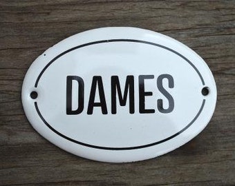 Small antique style enamel metal Dames sign