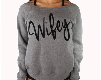 Cold Weather WIFEY SWEATSHIRT, Grey Black WIFEY Sweatshirt, Wifey Slouchy Sweatshirt - Wifey Off the Shoulder Sweater - Womens Sweatshirt