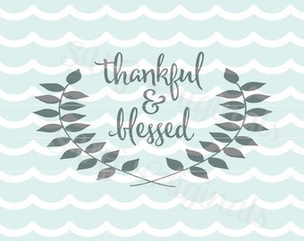 Thanksgiving Thankful and Blessed SVG Vector art. Beautiful stenciled on reclaimed wood! Thanksgiving Fall Harvest Autumn