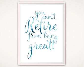 Retirement Print, Retirement Gift for Man, Retirement PRINTABLE, Teacher Retirement Gift, Retired Teacher Gifts, For Woman, INSTANT Download