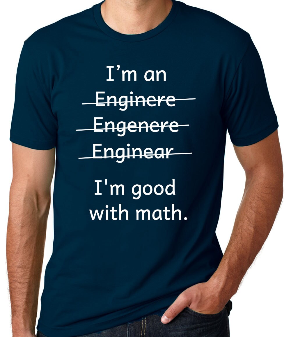 Engineer Men Women T-Shirt Good with Math Funny by threadedtees