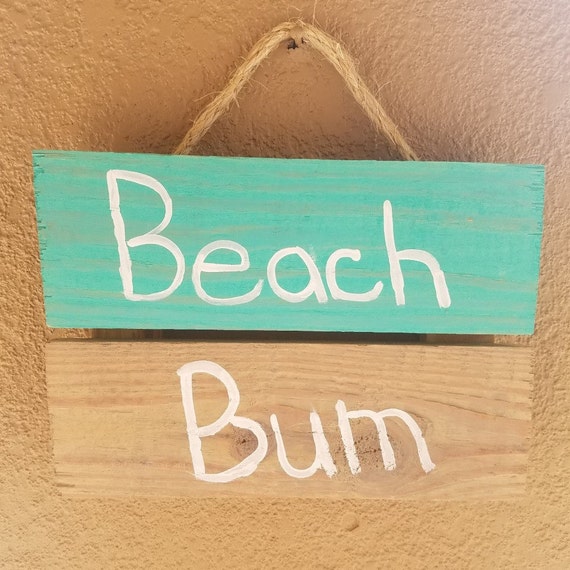 Beach Bum Sign Hand Painted Sign Beach by GunionsCreationsLLC