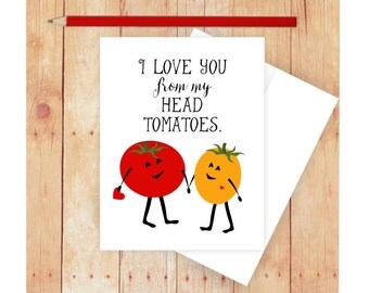 I Love You Card, Funny Anniversary Card, Food Pun, Funny Valentine Card, Vegetable, Tomato Art, Funny Pun Card, Funny Love Card